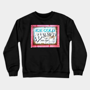 Ice Cold Beer - On Tap - Sign Crewneck Sweatshirt